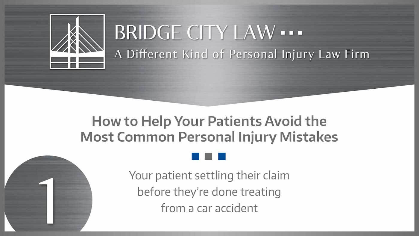 #1 MISTAKE: Why your patients should not settle their claim before they’re done treating